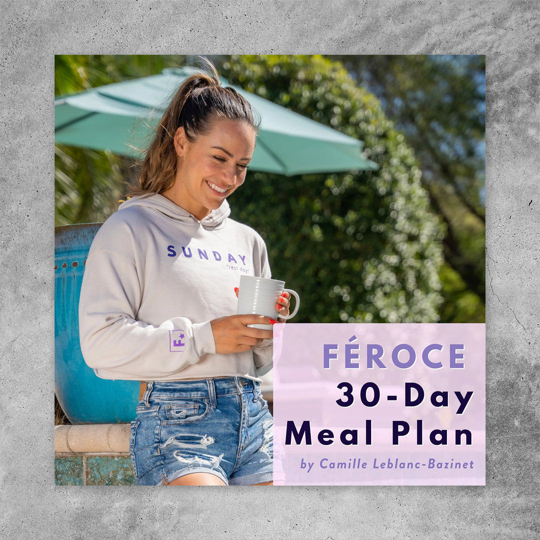 Féroce Fitness - 30-Day Meal Plan