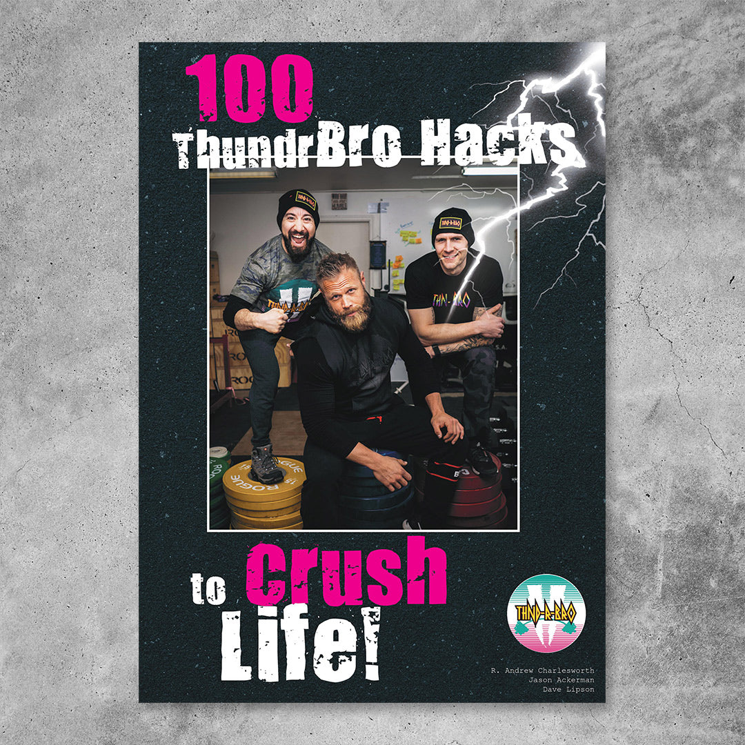 Thundrbro - 100 Bro Hacks to Crush Life